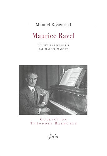 Ravel : Souvenirs de Manuel Rosenthal (Mass Market Paperback)