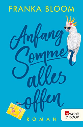 Anfang Sommer – alles offen (Kindle Edition)