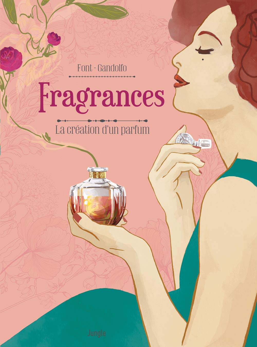 Fragrances : La création d'un parfum (Hardcover)