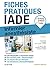 Fiches pratiques IADE: Infirmier anesthésiste