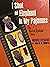 I Shot an Elephant in My Pajamas/the Morrie Ryskind Story