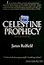 The celestine prophecy: An adventure