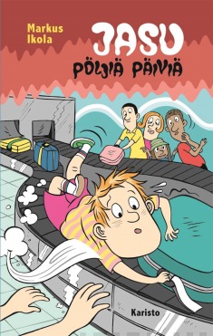 Jasu : pöljiä päiviä (Hardcover)