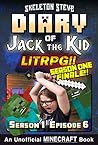 Diary of Jack the Kid, Season 1, Episode 6 (Diary of Jack the Kid #6) Diary of Jack the Kid, Season 1, Episode 6 (Diary of Jack the Kid #6)