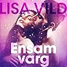 Ensamvarg by Lisa Vild