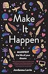 Make It Happen: M...