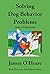 Solving Dog Behavior Proble...