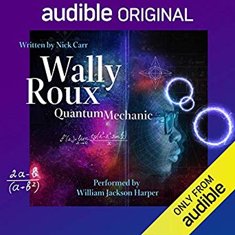Wally Roux, Quantum Mechanic (Audible Audio)