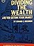 Dividing the Wealth Are You Getting Your Share?