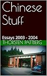 Chinese Stuff: Essays 2003 - 2004