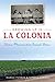 Growing Up in La Colonia: B...
