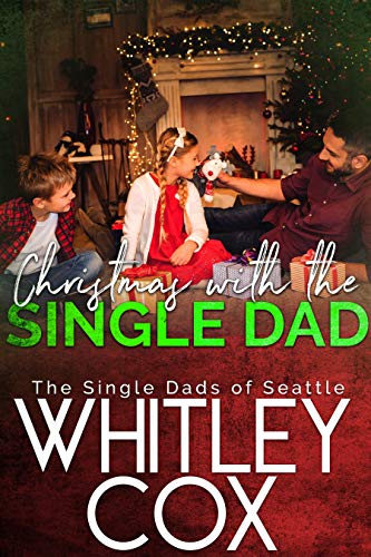 Christmas with the Single Dad (The Single Dads of Seattle, #5)
