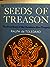 Seeds of Treason: The True ...