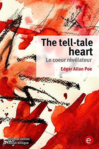 The tell-tale heart / Le coeur révélateur