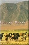 Sacred Horses: Memoirs of a Turkmen Cowboy