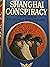 Shanghai Conspiracy: The So...