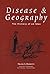 Disease & geography: The history of an idea (Geographical monographs / York University - Atkinson College)