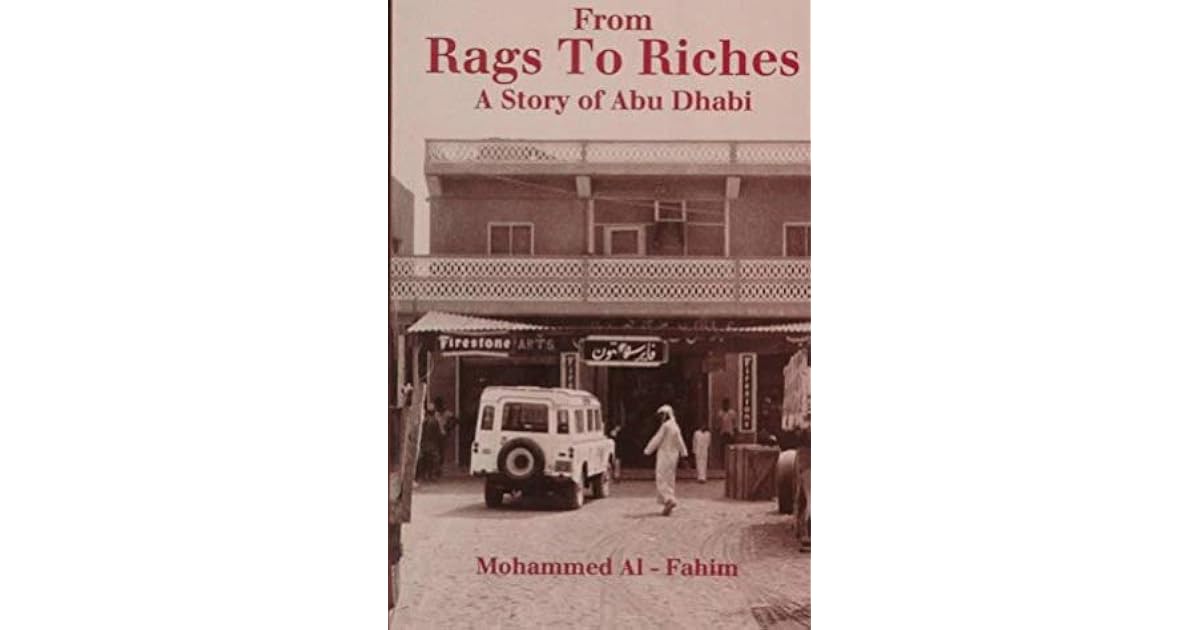 From Rags to Riches: A Story of Abu Dhabi by Mohammed Al-Fahim