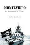 Montevideo: An Assassin's Story Montevideo: An Assassin's Story