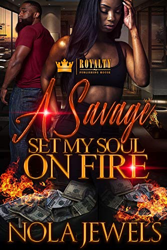 A Savage Set My Soul On Fire (Kindle Edition)