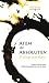 Atem des Absoluten - Dialoge mit Mooji: Manifestes und Nichtmanifestes sind eins
