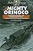 The Mighty Orinoco