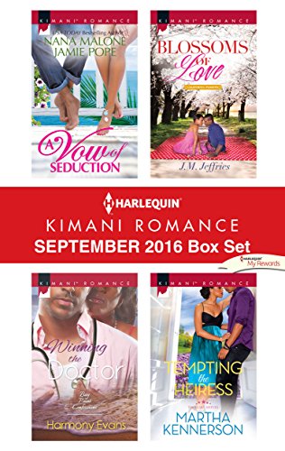 Harlequin Kimani Romance September 2016 Box Set: A Vow of Seduction\Winning the Doctor\Blossoms of Love\Tempting the Heiress