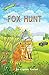 Fox Hunt by Cigdem Knebel