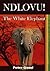 Ndlovu - The White Elephant