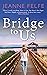Bridge to Us