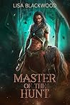 Master of the Hunt by Lisa Blackwood