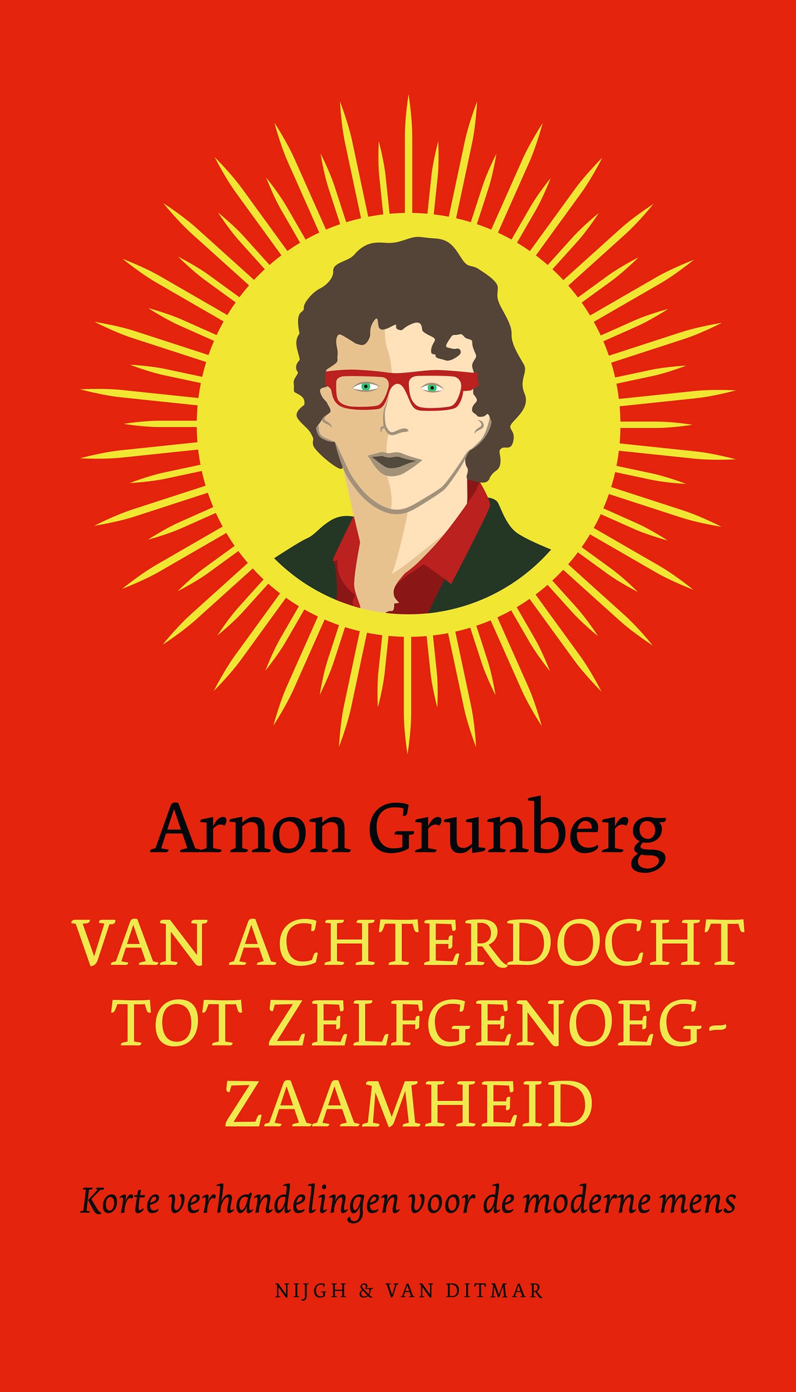 Van achterdocht tot zelfgenoegzaamheid (Hardcover)