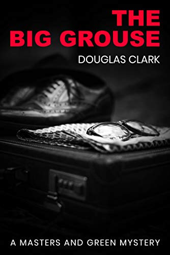The Big Grouse (Masters and Green Book 25)