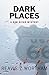 Dark Places (Texas Red River Mysteries Book 5)