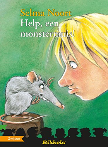 Help, een monstermuis! (Bikkels)