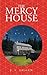 The Mercy House