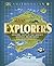Explorers: Amazing Tales of the World's Greatest Adventurers