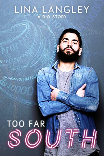 Too Far South (A Rio Story #1)
