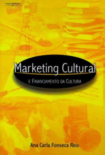 Marketing Cultural e Financiamento da Cultura (Unknown Binding)
