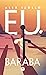 Eu, Baraba