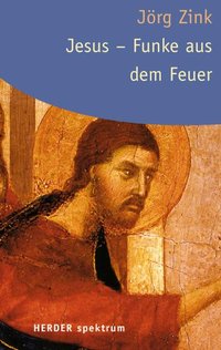 Jesus - Funke aus dem Feuer (Paperback)