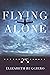 Flying Alone: A Memoir
