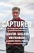 Captured: The Corporate Inf...