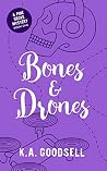Bones and Drones by K.A. Goodsell