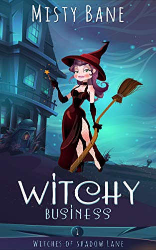 Witchy Business (Witches of Shadow Lane #1)