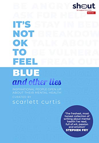 It's Not OK to Feel Blue [and other lies] (Hardcover)