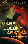 Mars Colony Agatha: Nikki Red