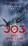 303. Mój Dywizjon
