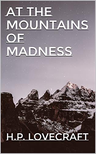 At the Mountains of Madness