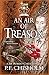 An Air of Treason A Sir Robert Carey Mystery (Sir Robert Carey Series Book 6) by P.F. Chisholm